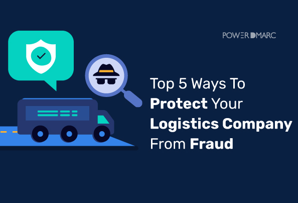 Top 5 Ways To Protect Your Logistics Company From Fraud