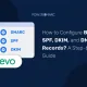 How to Configure Brevo SPF, DKIM, and DMARC Records? A Step-by-Step Guide brevo dmarc