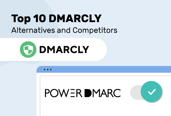 10 beste DMARCLY alternatieven om je e-mailbeveiliging te optimaliseren