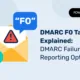 DMARC FO Tag Explained: DMARC Failure Reporting Options DNS-Amplifikationsangriff