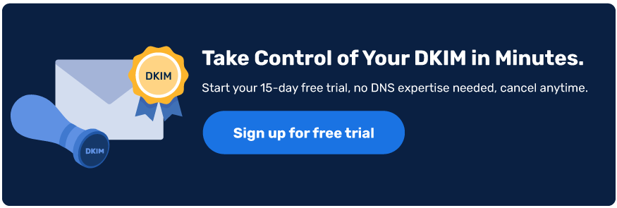 What Is DKIM (DomainKeys Identified Mail)? Für-die-kostenlose-Testversion-anmelden-