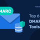 principais ferramentas DMARC