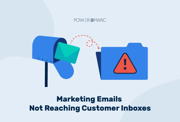 Marketing Emails Not Reaching Customer Inboxes Los correos electrónicos de marketing no llegan a los clientes
