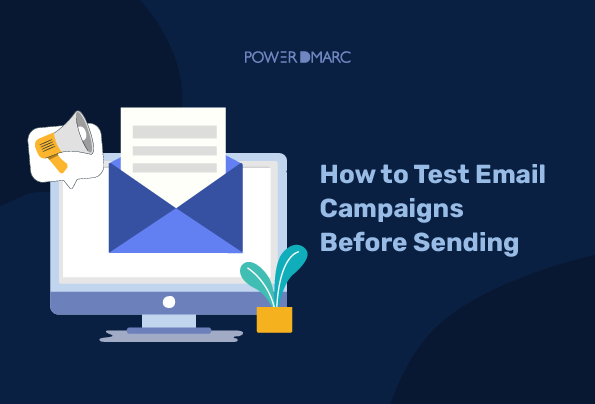 how-to-test-email-campaigns-before-sending