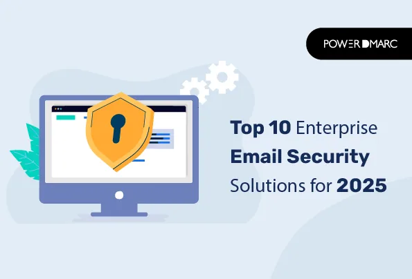 Top 10 Enterprise Email Security Solutions for 2026 top-ten-enterprise-email-security-solutions-per-2025