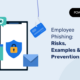 Employee Phishing: Risks, Examples & Prevention Tips employee-phishing-risks-examples-and-prevention-tips