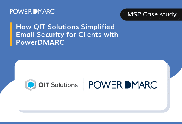 PowerDMARC Case Studies-qitsolutions PowerDMARC 導入事例 - qitsolutions