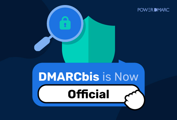 DMARCbis-Is-Now-Official