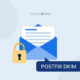 Come configurare DKIM su Postfix nel 2026 (OpenDKIM e Rspamd)