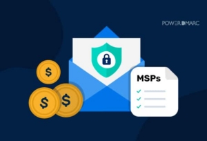 Comment vendre des services de sécurité des e-mails : un guide destiné aux MSP