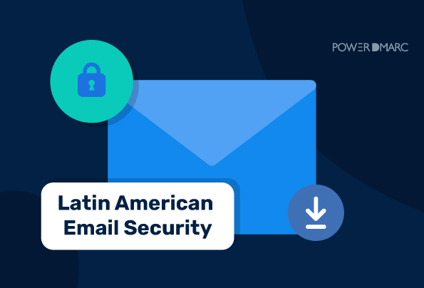Sicurezza della posta elettronica in America Latina: lo stato del DMARC e dell'autenticazione delle e-mail in America Latina nel 2026