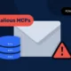 Serveurs MCP malveillants et sécurité des e-mails