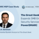 DMARC-MSP-Fallstudie: „The Great Geek“ erweitert seine E-Mail-Sicherheitsdienste für KMU mit PowerDMARC